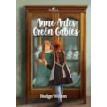ANNE ANTES DE GREEN GABLES