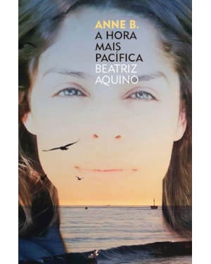 ANNE B.: A HORA MAIS PACÍFICA