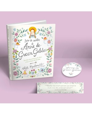 ANNE DE GREEN GABLES - O LIVRO OFICIAL DE RECEITAS (EDIÇÃO EM CAPA DURA COM BRINDES): PRATOS ENCANTADORES DE ANNE E SEUS AMIGOS DE AVONLEA