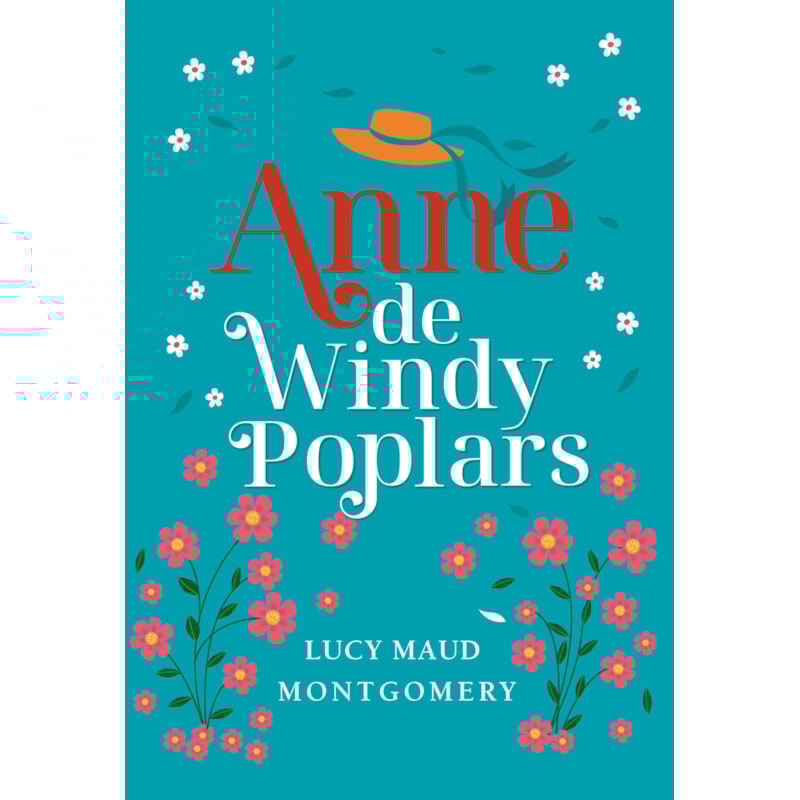 ANNE DE WINDY POPLARS - LIVRO 4