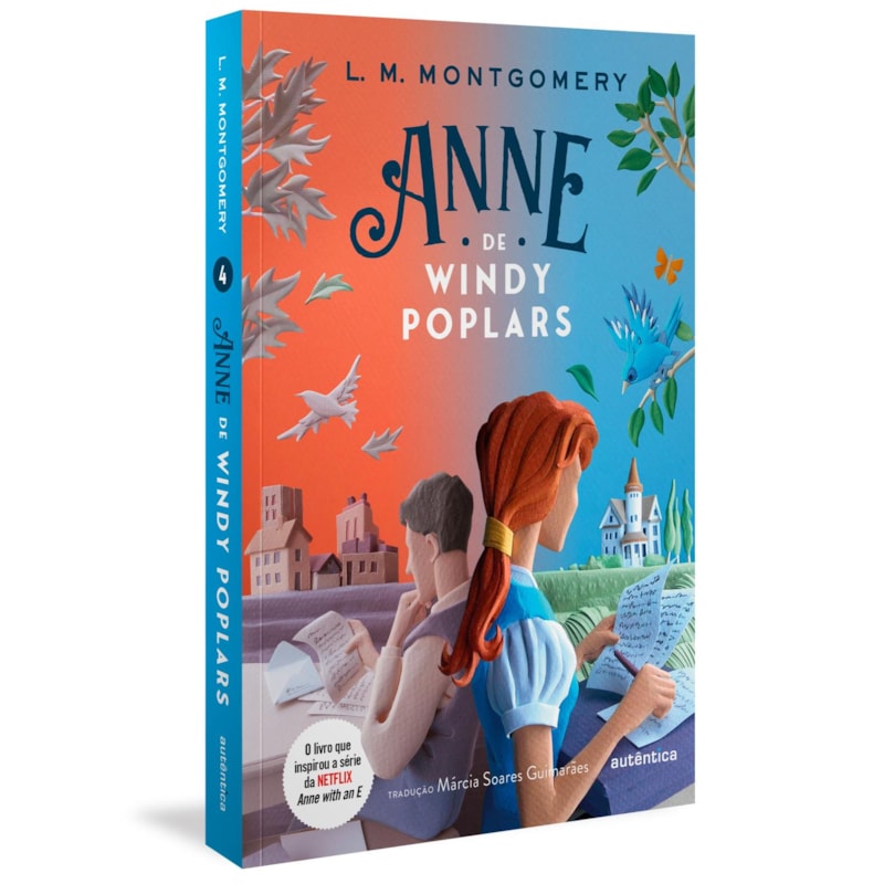 ANNE DE WINDY POPLARS - (TEXTO INTEGRAL - CLÁSSICOS AUTÊNTICA)