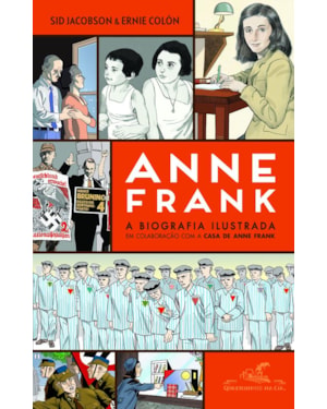 ANNE FRANK - A BIOGRAFIA ILUSTRADA