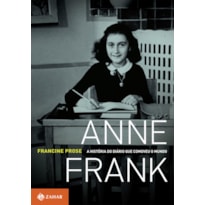 ANNE FRANK: A HISTÓRIA DO DIÁRIO QUE COMOVEU O MUNDO