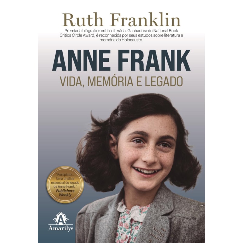 Anne Frank: Vida, Memória e Legado