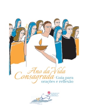 ANO DA VIDA CONSAGRADA - GUIA PRA ORACOES E REFLEXAO