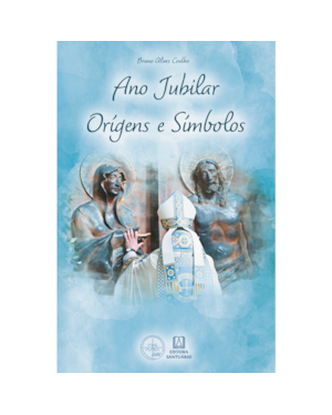 Ano Jubilar: Origens e Símbolos