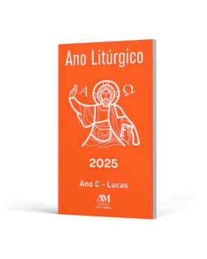 ANO LITÚRGICO - 2025: ANO C - LUCAS