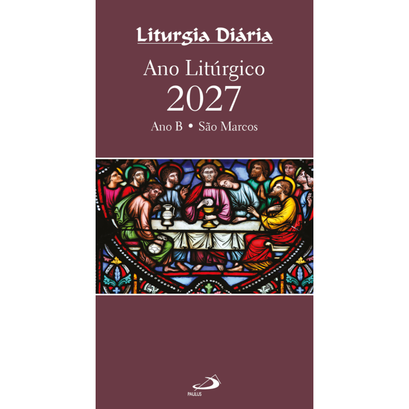 Ano Litúrgico 2027 - Ano B: São Marcos - Letra Grande