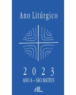 ANO LITÚRGICO A - 2023 - FORMATO GRANDE