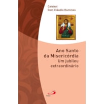 Ano santo da misericórdia: um jubileu extraordinário