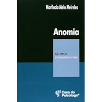 ANOMIA - COL. CLINICA PSICANALITICA - 2ª