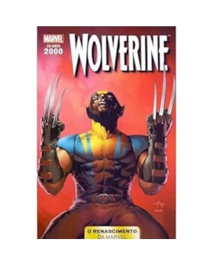ANOS 2000 RENASCIMENTO MARVEL - VOL. 09 - WOLVERINE