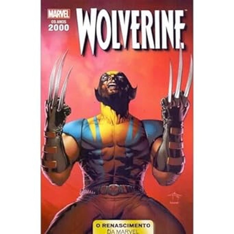 ANOS 2000 RENASCIMENTO MARVEL - VOL. 09 - WOLVERINE