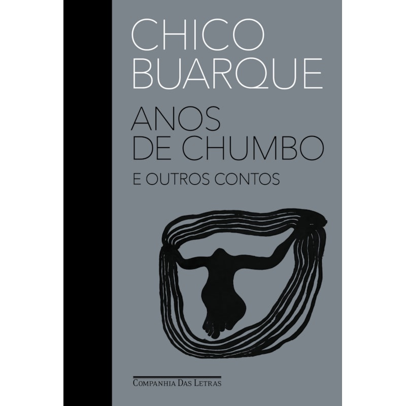 ANOS DE CHUMBO E OUTROS CONTOS