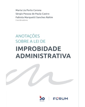 Anotações sobre a lei de improbidade administrativa