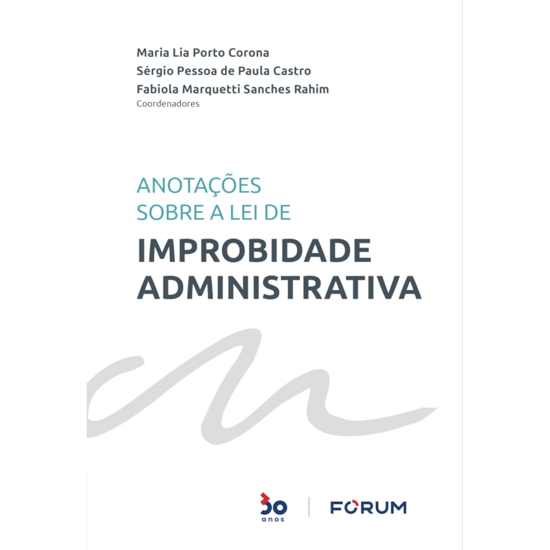 Anotações sobre a lei de improbidade administrativa