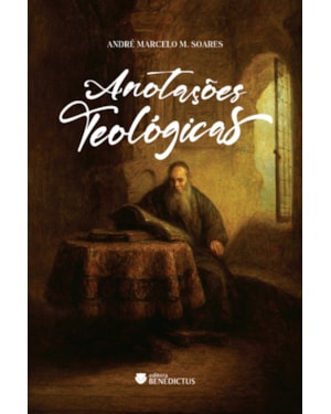 ANOTAÇÕES TEOLÓGICAS