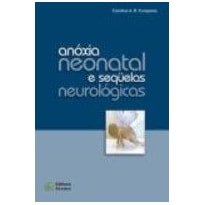 ANOXIA NEONATAL E SEQUELAS NEUROLOGICAS - 1