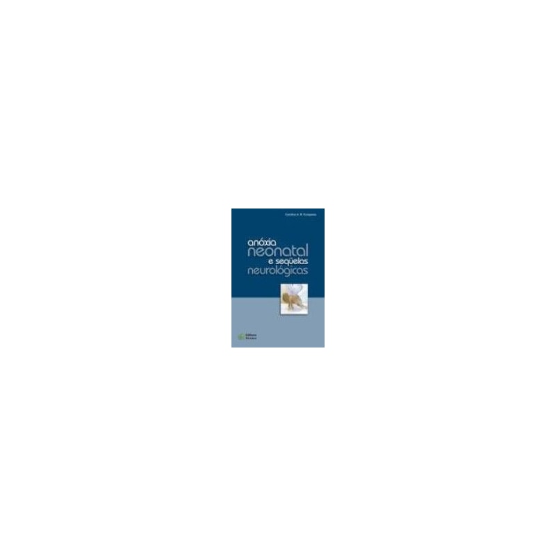 ANOXIA NEONATAL E SEQUELAS NEUROLOGICAS - 1