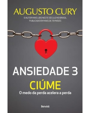 ANSIEDADE 3: CIÚME - O MEDO DA PERDA ACELERA A PERDA