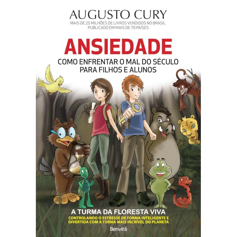 ANSIEDADE - COMO O MAL DO SÉCULO PARA-FILHOE E ALUNOS: COMO ENFRENTAR O MAL DO SÉCULO PARA FILHOS E ALUNOS