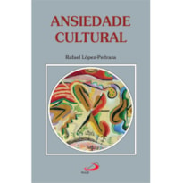 ANSIEDADE CULTURAL