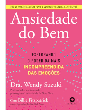 Ansiedade do bem: explorando o poder da mais incompreendida das emoções