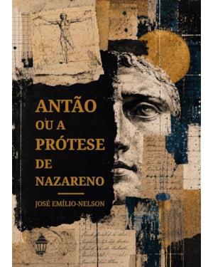 ANTÃO OU A PRÓTESE DE NAZARENO