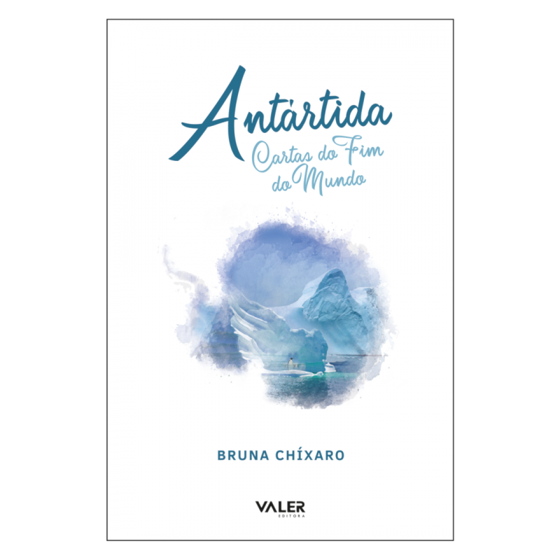 ANTÁRTIDA - CARTAS DO FIM DO MUNDO