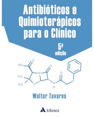 Antbióticos e Quimioterápicos para o Clínico