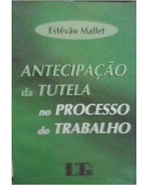 ANTECIPACAO DA TUTELA NO PROCESSO DO TRABALHO - 2ª