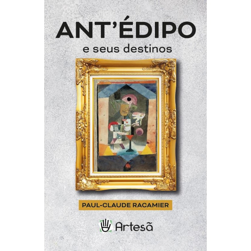 Ant''''édipo e seus destinos