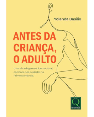 Antes da Criança, o Adulto: Uma Abordagem Socioemocional com Foco nos Cuidados na Primeira Infância