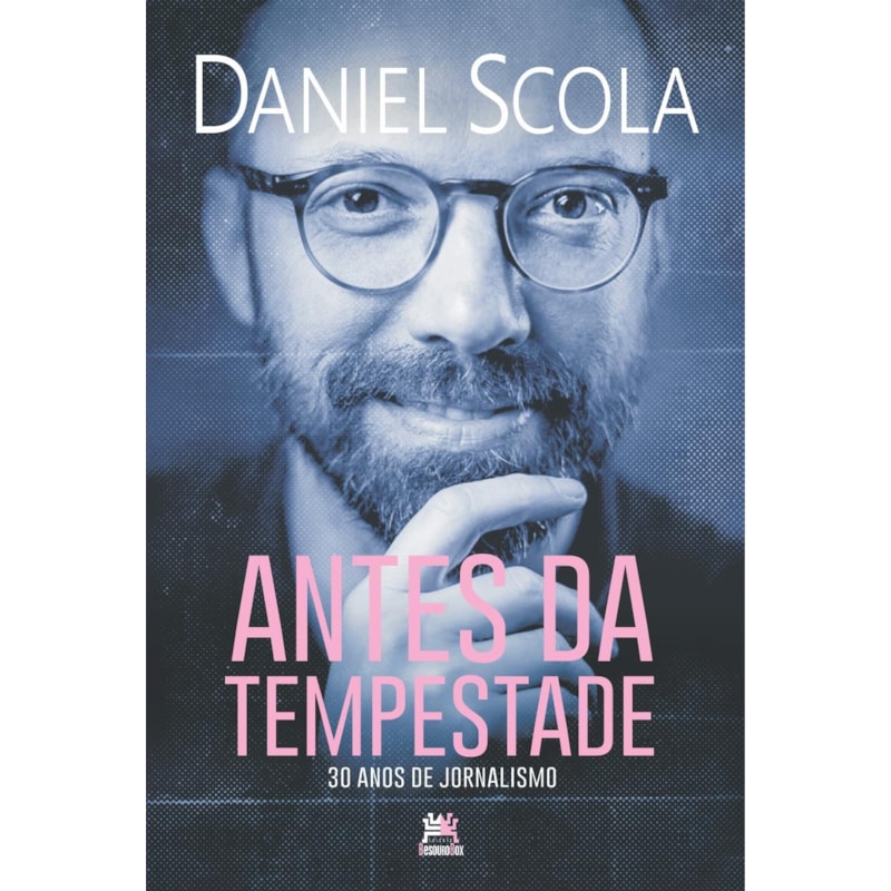 ANTES DA TEMPESTADE: 30 ANOS DE JORNALISMO