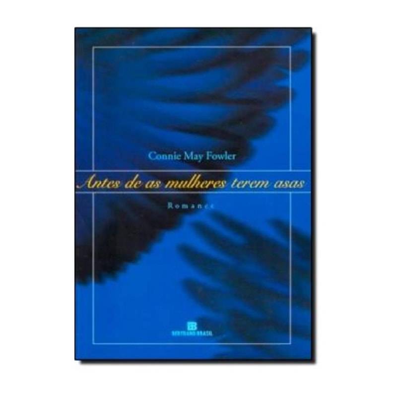 ANTES DE AS MULHERES TEREM ASAS - 1ª