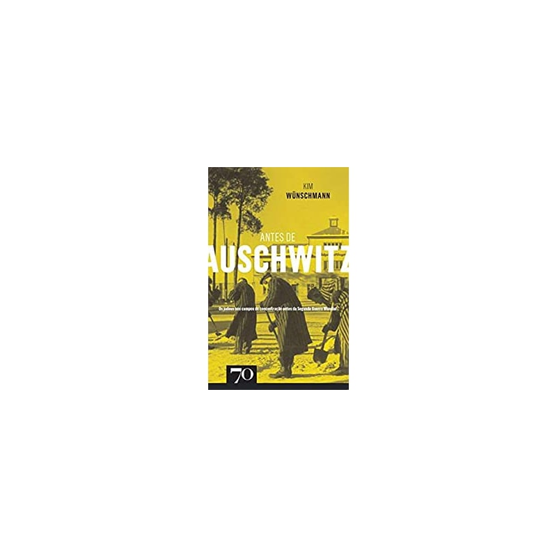 Antes de Auschwitz
