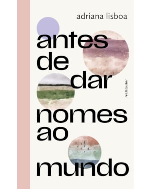 ANTES DE DAR NOMES AO MUNDO