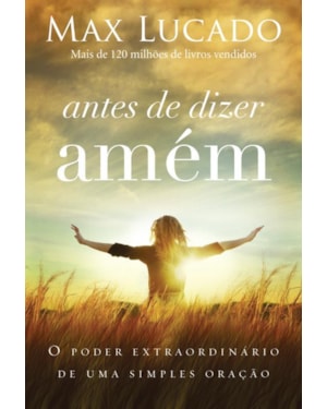 ANTES DE DIZER AMÉM