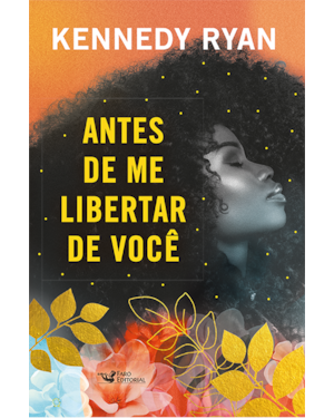 ANTES DE ME LIBERTAR DE VOCÊ