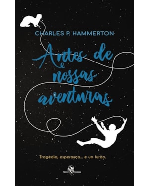ANTES DE NOSSAS AVENTURAS