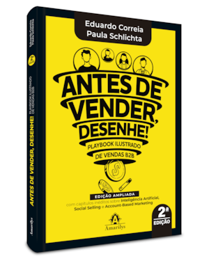 Antes de vender, desenhe!: playbook ilustrado de vendas b2b