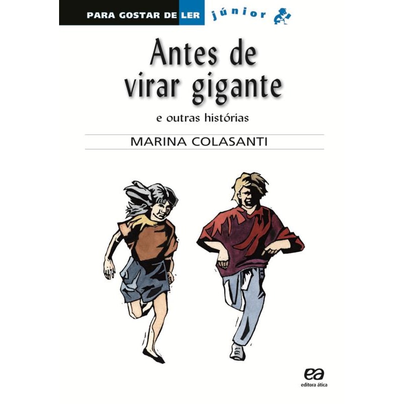 ANTES DE VIRAR GIGANTE E OUTRAS HISTÓRIAS