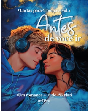 ANTES DE VOCÊ IR: CARTAS PARA THOMAS: VOLUME 1