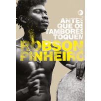 Antes que os tambores toquem - Nova edição