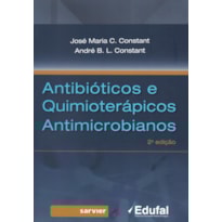 ANTIBIÓTICOS E QUIMIOTERÁPICOS ANTIMICROBIANOS
