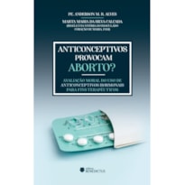 ANTICONCEPTIVOS PROVOCAM ABORTO?