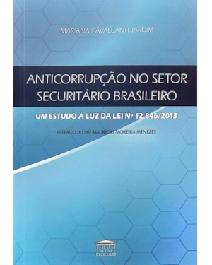 Anticorrupção no setor securitário brasileiro - Um estudo à luz da Lei nº12.846/2013