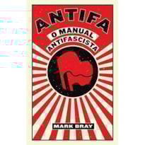 ANTIFA: O MANUAL ANTIFASCISTA ANTIFA: O MANUAL ANTIFASCISTA