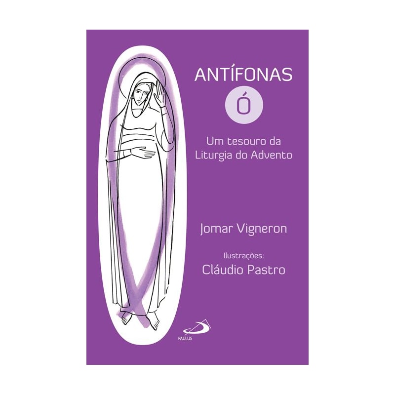 Antífonas ó: um tesouro da Liturgia do Advento