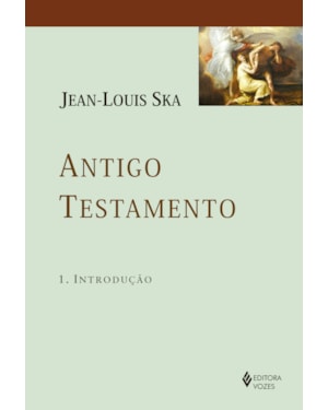 ANTIGO TESTAMENTO 1: INTRODUÇÃO